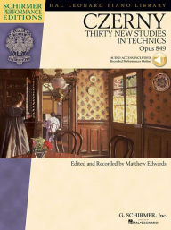 Title: Carl Czerny - Thirty New Studies in Technics, Op. 849 Book/Online Audio, Author: Carl Czerny