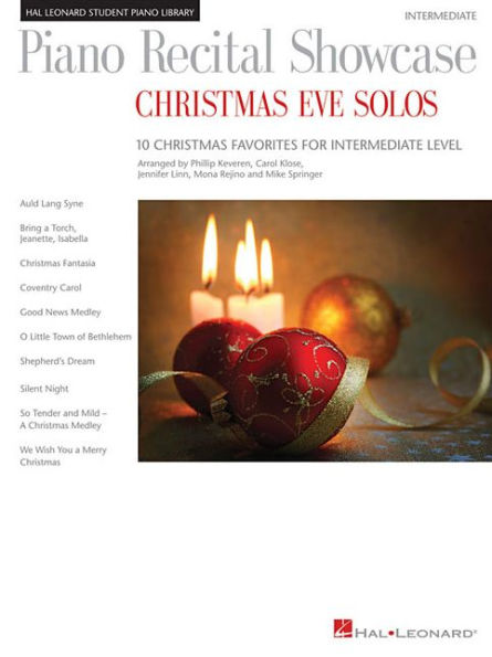 Piano Recital Showcase: Christmas Eve Solos: 10 Christmas Favorites at an Intermediate Level