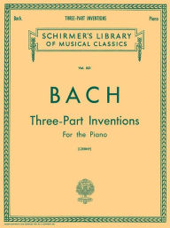 Title: 15 Three-Part Inventions: Schirmer Library of Classics Volume 851 Piano Solo, Author: Johann Sebastian Bach