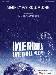 Title: Merrily We Roll Along: Revised Edition, Author: Stephen Sondheim