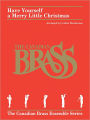 Have Yourself a Merry Little Christmas: for Brass Quintet