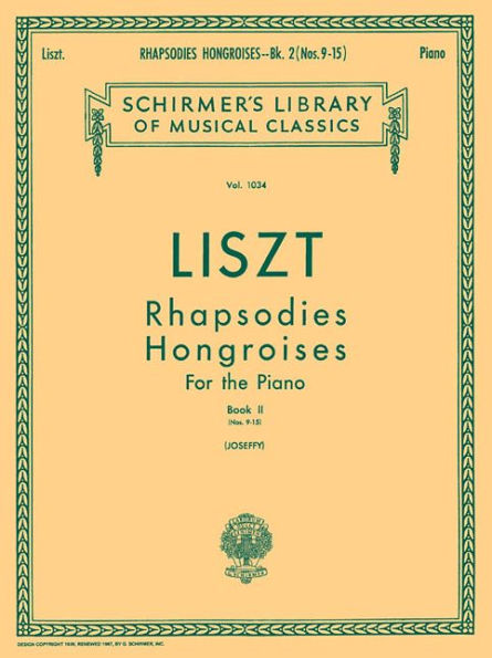 Rhapsodies Hongroises - Book 2: Nos. 9 - 15: Schirmer Library of Classics Volume 1034 Piano Solo