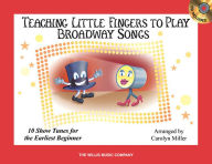 Title: Teaching Little Fingers to Play Broadway Songs, Author: Hal Leonard Corp.