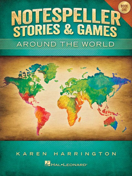 Notespeller Stories & Games - Book 1: Around the World