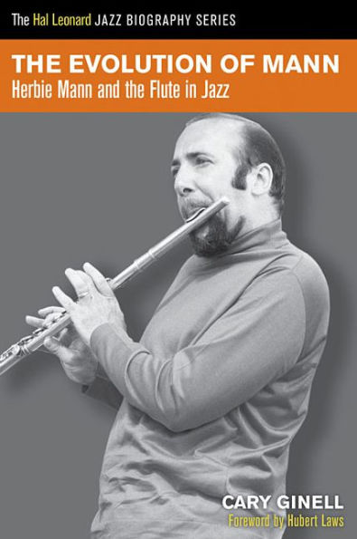 the Evolution of Mann: Herbie Mann and Flute Jazz