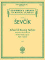 School of Bowing Technics, Op. 2, Parts 1 & 2: Schirmer Library of Classics Volume 2096