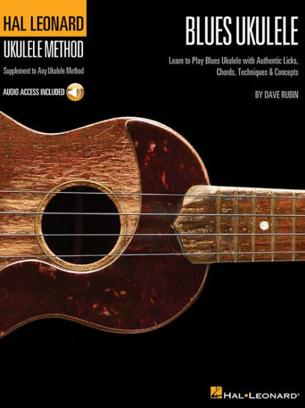 Hal Leonard Blues Ukulele Learn to Play Blues Ukulele with Authentic Licks, Chords, Techniques & Concepts - Book/Online Au