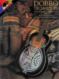 Title: Dobro Techniques for Bluegrass and Country Music, Author: Stephen Toth