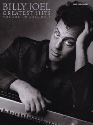 Title: Billy Joel - Greatest Hits, Volumes 1 and 2 (Songbook), Author: Billy Joel