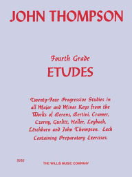 Title: Fourth Grade Etudes: Advanced Level, Author: John Thompson