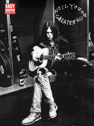 Title: Neil Young - Greatest Hits (Songbook): Easy Guitar with Notes and Tab, Author: Neil Young