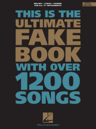 Title: The Ultimate Fake Book for C Instruments, Author: Hal Leonard Corp.