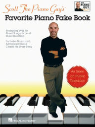 Title: Scott The Piano Guy's Favorite Piano Fake Book, Author: Scott Houston