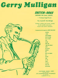 Title: Gerry Mulligan - Sketch-Orks: Book 1, Author: Gerry Mulligan