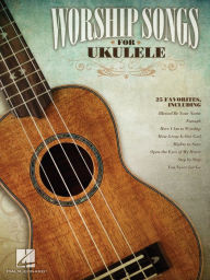 Title: Worship Songs for Ukulele (Songbook), Author: Hal Leonard Corp.