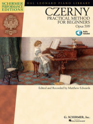 Title: Carl Czerny - Practical Method for Beginners, Op. 599 (Music Instruction), Author: Matthew Edwards