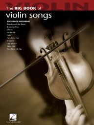 Title: Big Book of Violin Songs, Author: Hal Leonard Corp.