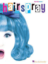 Title: Hairspray: Piano/Vocal Selections, Author: Marc Shaiman