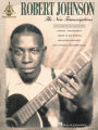 Robert Johnson - The New Transcriptions (Songbook)