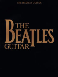 Title: The Beatles Guitar (Songbook), Author: The Beatles