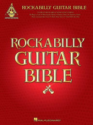 Title: Rockabilly Guitar Bible (Songbook): 31 Great Rockabilly Songs, Author: Hal Leonard Corp.