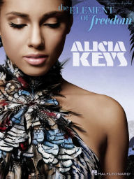 Title: Alicia Keys - The Element of Freedom (Songbook), Author: Alicia Keys