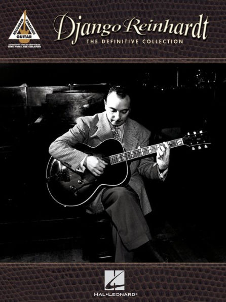 Django Reinhardt - The Definitive Collection (Songbook): Guitar Recorded Versions