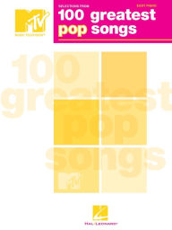 Title: Selections from MTV's 100 Greatest Pop Songs (Songbook), Author: Hal Leonard Corp.