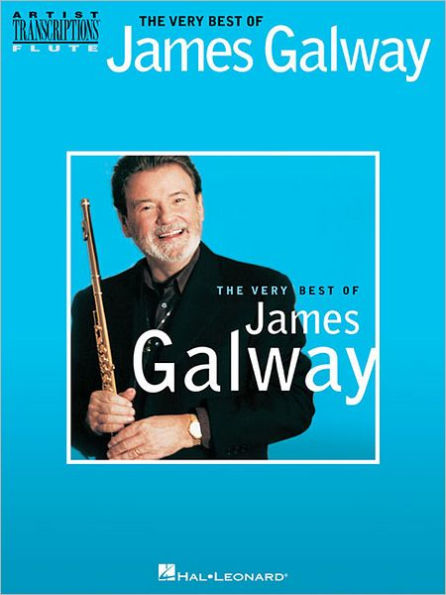 The Very Best of James Galway: Flute Transcriptions