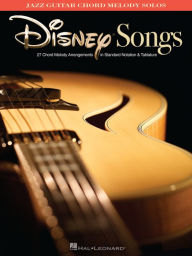Title: Disney Songs (Songbook): Jazz Guitar Chord Melody Solos, Author: Hal Leonard Corp.