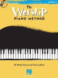 Title: The Worship Piano Method (Music Instruction): Book 2, Author: Wendy Stevens
