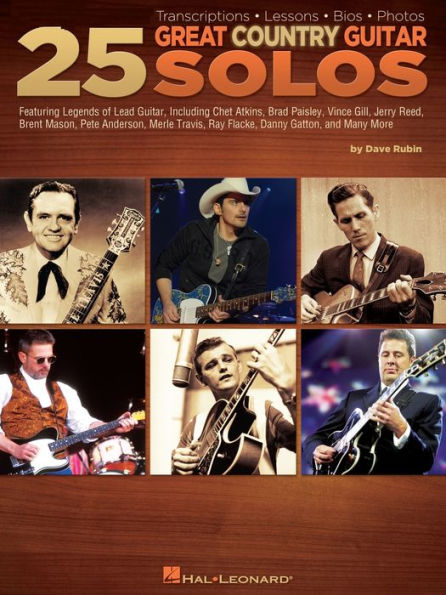 25 Great Country Guitar Solos (Music Instruction): Transcriptions * Lessons * Bios * Photos