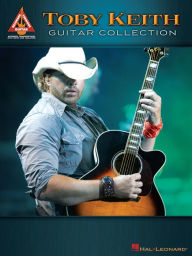 Title: Toby Keith Guitar Collection (Songbook), Author: Toby Keith