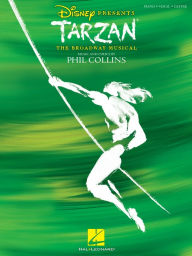 Title: Tarzan - The Broadway Musical (Songbook), Author: Phil Collins