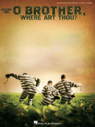 Title: O Brother, Where Art Thou? (Songbook), Author: Hal Leonard Corp.