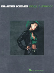 Title: Alicia Keys - Songs in A Minor (Songbook), Author: Alicia Keys