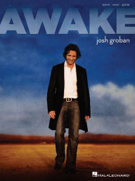 Title: Josh Groban - Awake (Songbook), Author: Josh Groban