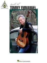 Title: Best of Tommy Emmanuel (Songbook), Author: Tommy Emmanuel