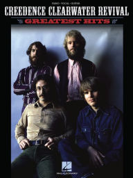 Title: Creedence Clearwater Revival - Greatest Hits (Songbook), Author: Creedence Clearwater Revival