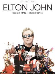 Title: Elton John - Rocket Man: Number Ones (Songbook), Author: Elton John
