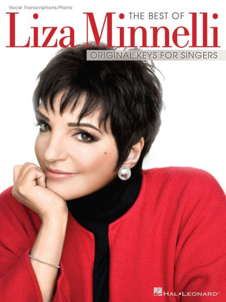 The Best of Liza Minnelli (Songbook): Original Keys for Singers