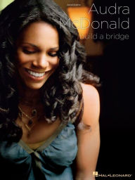 Title: Audra McDonald - Build a Bridge (Songbook), Author: Audra McDonald