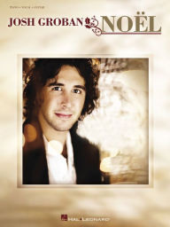 Title: Josh Groban - Noel (Songbook), Author: Josh Groban