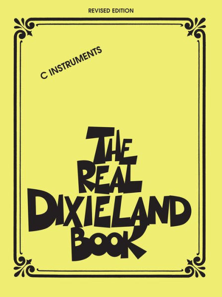 The Real Dixieland Book Songbook: C Instruments