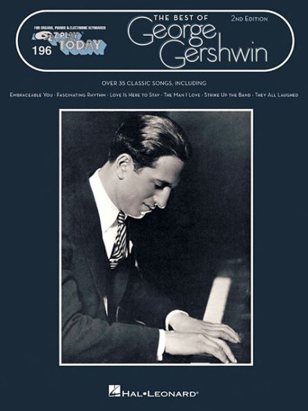 Best of George Gershwin: E-Z Play Today Volume 196