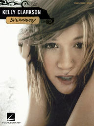 Title: Kelly Clarkson - Breakaway (Songbook), Author: Kelly Clarkson