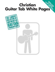 Title: Christian Guitar Tab White Pages (Songbook), Author: Hal Leonard Corp.