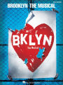 Brooklyn the Musical (Songbook)