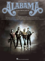 Title: Alabama Anthology (Songbook), Author: Alabama