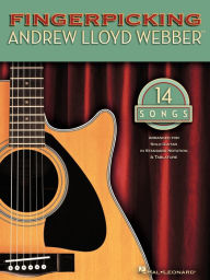 Title: Fingerpicking Andrew Lloyd Webber (Songbook), Author: Andrew Lloyd Webber